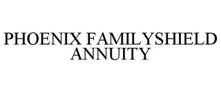 PHOENIX FAMILYSHIELD ANNUITY