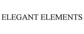 ELEGANT ELEMENTS