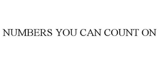 NUMBERS YOU CAN COUNT ON