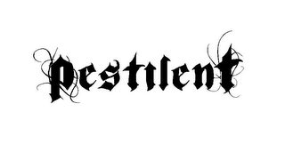 PESTILENT