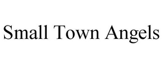 SMALL TOWN ANGELS