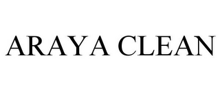 ARAYA CLEAN