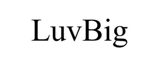 LUVBIG