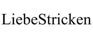 LIEBESTRICKEN