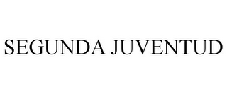 SEGUNDA JUVENTUD