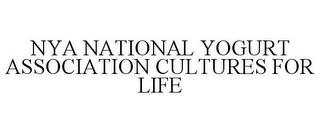 NYA NATIONAL YOGURT ASSOCIATION CULTURES FOR LIFE