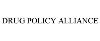 DRUG POLICY ALLIANCE