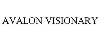 AVALON VISIONARY