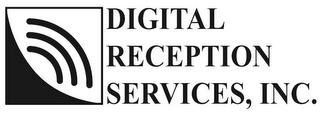 DIGITAL RECEPTION SERVICES, INC.