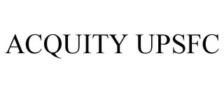 ACQUITY UPSFC