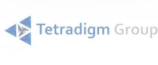 TETRADIGM GROUP