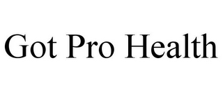 GOT PRO HEALTH
