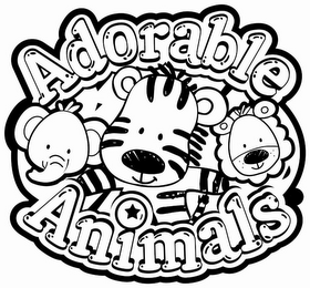 ADORABLE ANIMALS