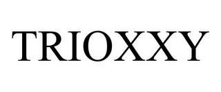 TRIOXXY