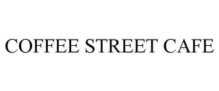 COFFEE STREET CAFE