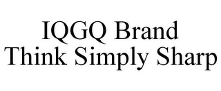 IQGQ BRAND THINK SIMPLY SHARP