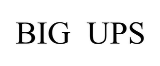 BIG UPS