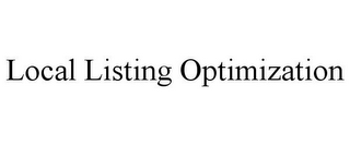 LOCAL LISTING OPTIMIZATION