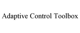 ADAPTIVE CONTROL TOOLBOX