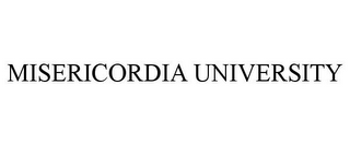 MISERICORDIA UNIVERSITY