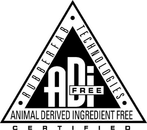 ADI FREE RUBBERFAB · TECHNOLOGIES · ANIMAL DERIVED INGREDIENT FREE CERTIFIED