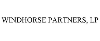 WINDHORSE PARTNERS, LP