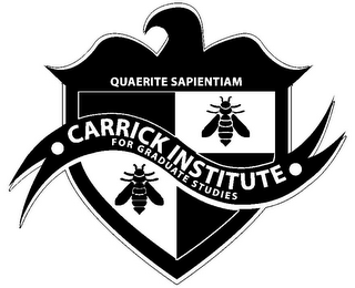 CARRICK INSTITUTE FOR GRADUATE STUDIES QUAERITE SAPIENTIAM