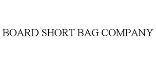 BOARD SHORT BAG COMPANY