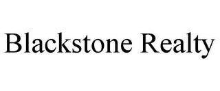 BLACKSTONE REALTY