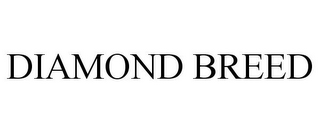 DIAMOND BREED