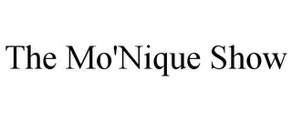 THE MO'NIQUE SHOW