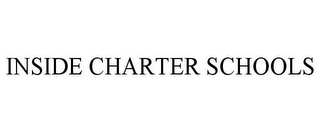 INSIDE CHARTER SCHOOLS