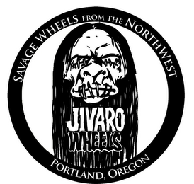 SAVAGE WHEELS FROM THE NORTHWEST JIVARO WHEELS PORTLAND, OREGON