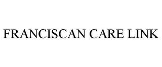 FRANCISCAN CARE LINK