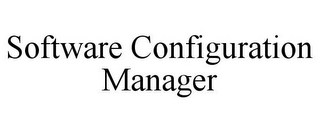 SOFTWARE CONFIGURATION MANAGER