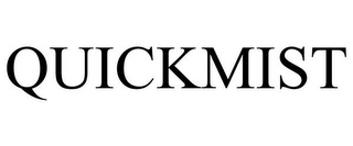 QUICKMIST