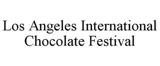 LOS ANGELES INTERNATIONAL CHOCOLATE FESTIVAL