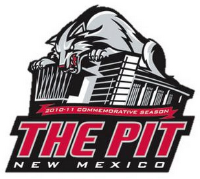 THE PIT NEW MEXICO 2010-11 COMMEMORATIVE SEASON