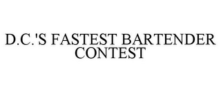 D.C.'S FASTEST BARTENDER CONTEST