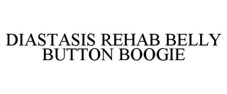 DIASTASIS REHAB BELLY BUTTON BOOGIE