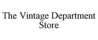 THE VINTAGE DEPARTMENT STORE