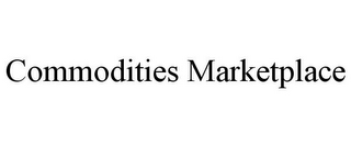 COMMODITIES MARKETPLACE