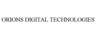 ORIONS DIGITAL TECHNOLOGIES