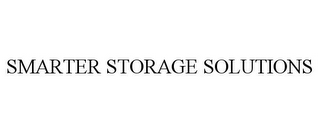 SMARTER STORAGE SOLUTIONS