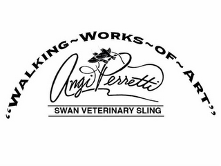 "WALKING~WORKS~OF~ART" ANGI PERRETTI SWAN VETERINARY SLING