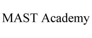 MAST ACADEMY