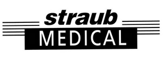 STRAUB MEDICAL