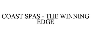 COAST SPAS - THE WINNING EDGE