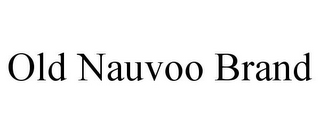 OLD NAUVOO BRAND