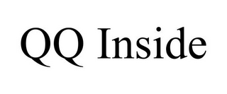 QQ INSIDE